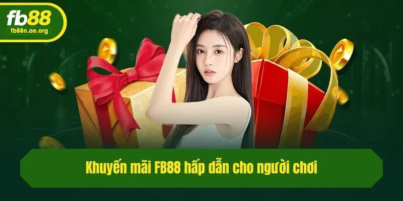 Khuyến mãi Fb88 hấp dẫn cho người chơi