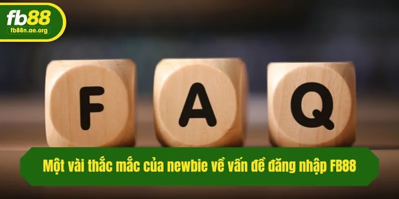 Một vài thắc mắc của newbie về vấn đề đăng nhập Fb88